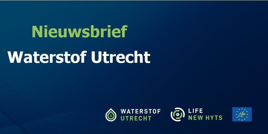 Hoofdafbeelding nieuwsbrief. Tekst in de afbeelding: Nieuwsbrief Waterstof Utrecht. Onderaan staan de logo's Waterstof Utrecht, Life NEW HYTS en Life.